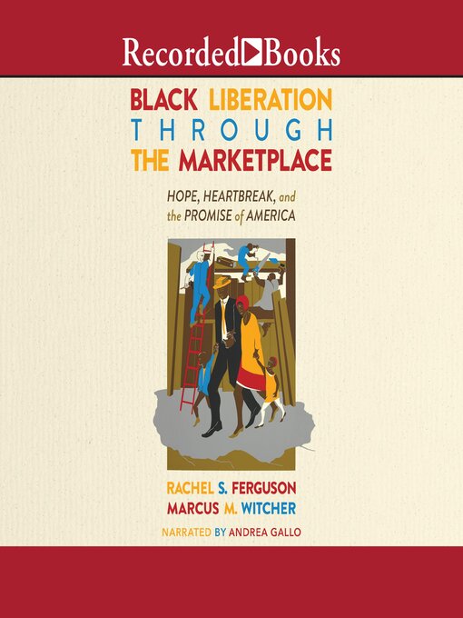 Title details for Black Liberation Through the Marketplace by Rachel S. Ferguson - Available